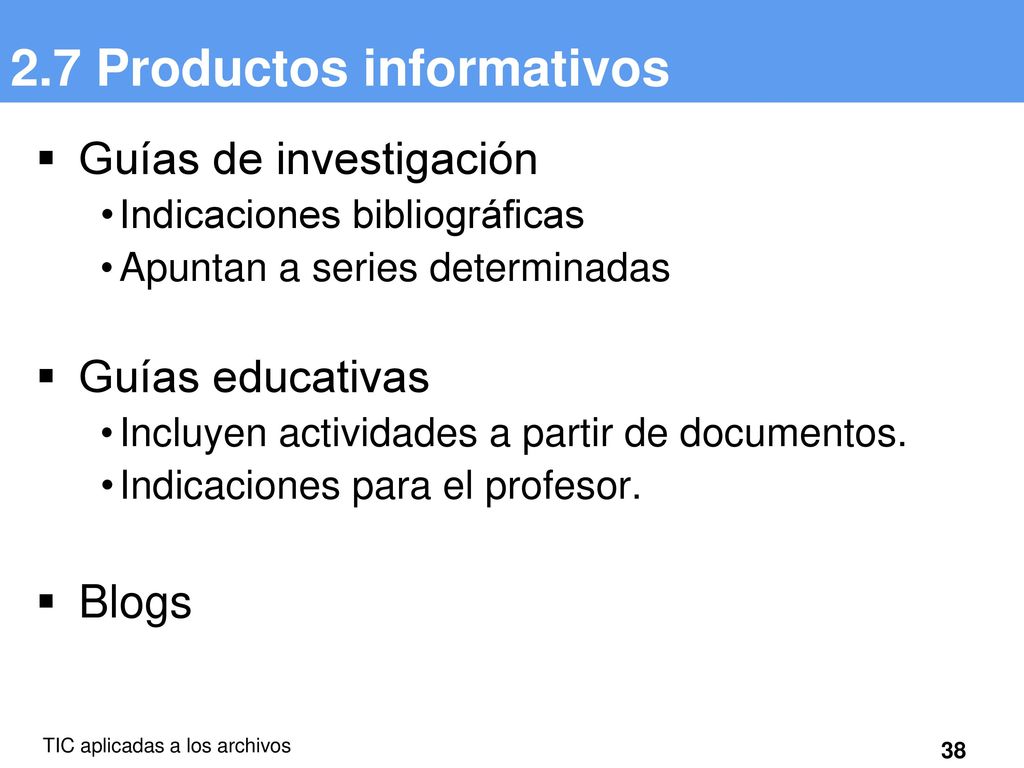 2.7 Productos informativos