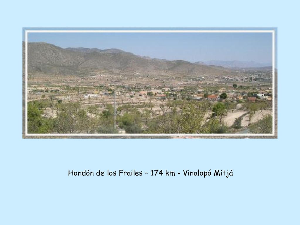 Hondón de los Frailes – 174 km - Vinalopó Mitjá