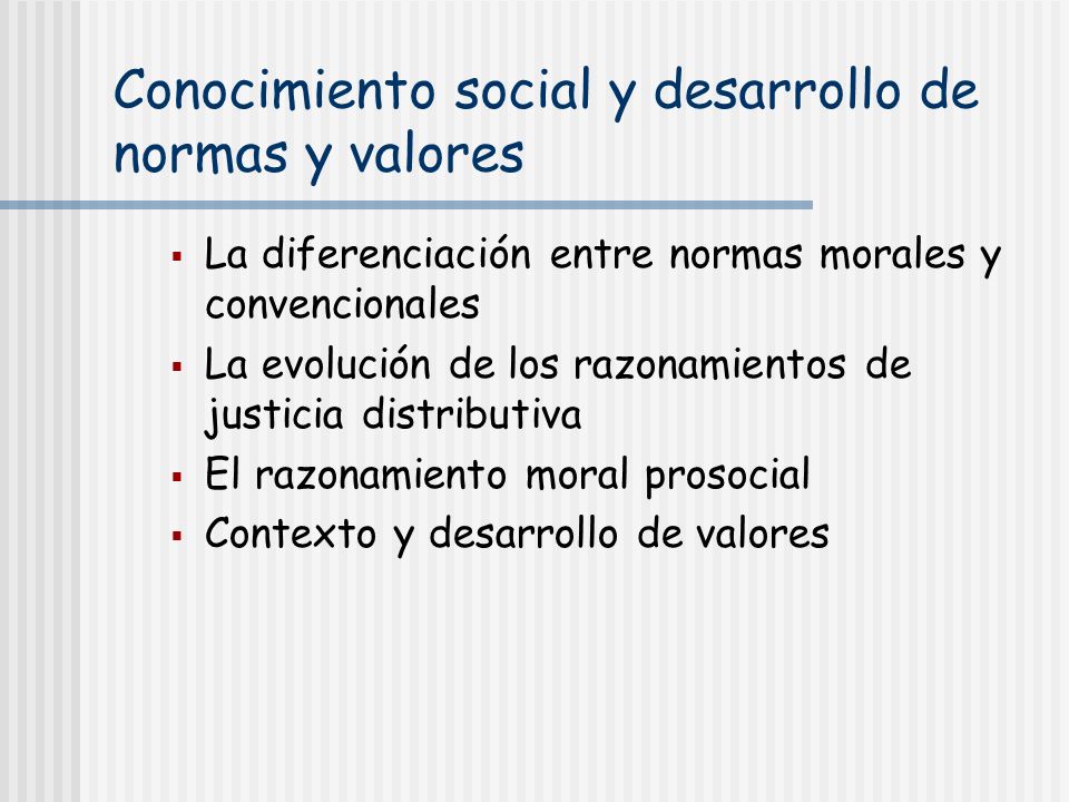 Conocimiento social y desarrollo de normas y valores