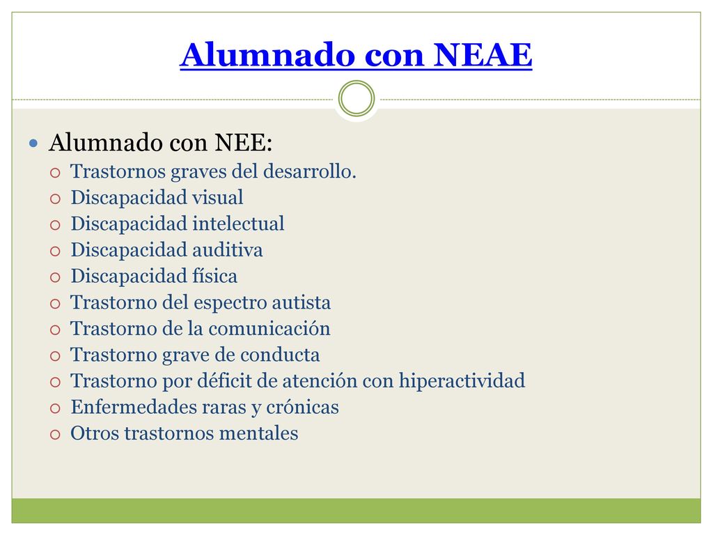 Alumnado con NEAE Alumnado con NEE: Trastornos graves del desarrollo.