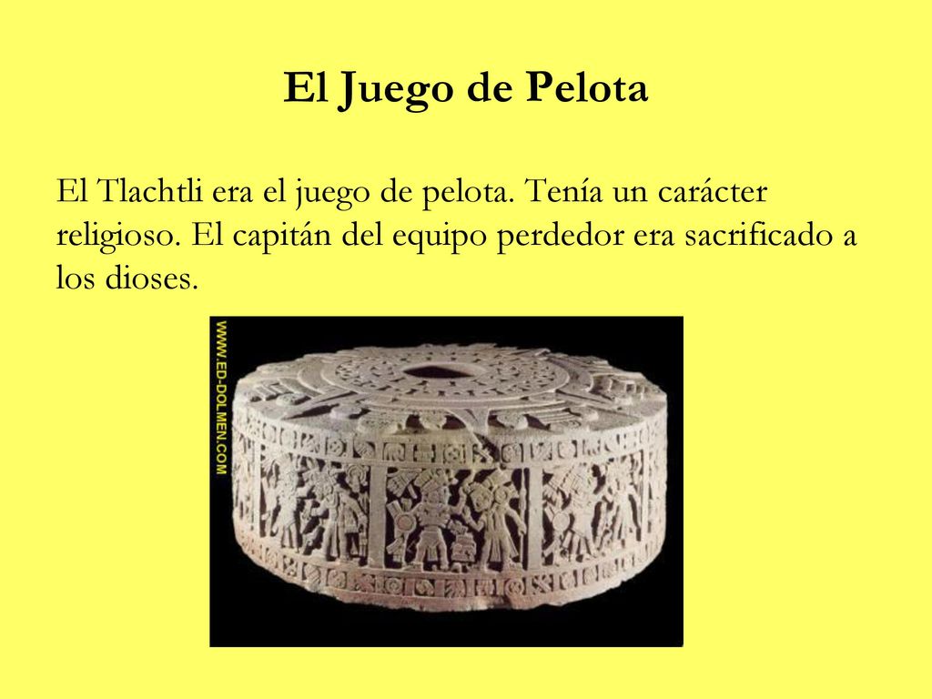 El Juego de Pelota El Tlachtli era el juego de pelota.