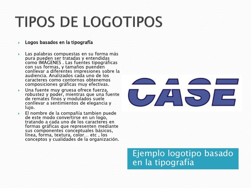 TIPOS DE LOGOTIPOS Ejemplo logotipo basado en la tipografía