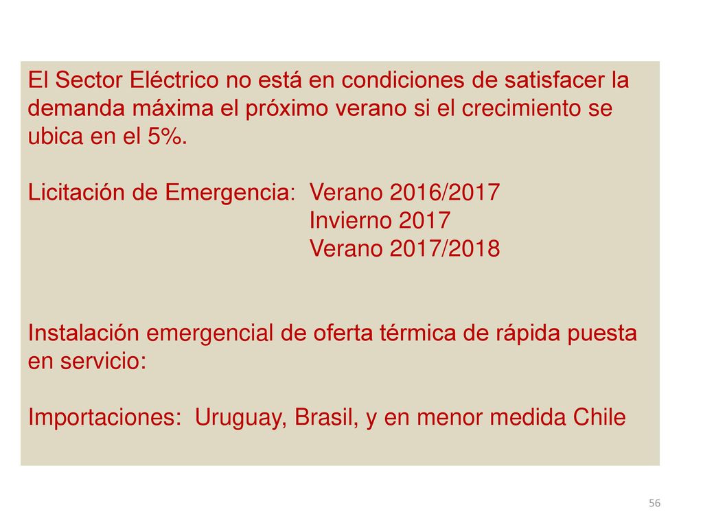 El Sector Eléctrico no está en condiciones de satisfacer la demanda máxima el próximo verano si el crecimiento se ubica en el 5%.