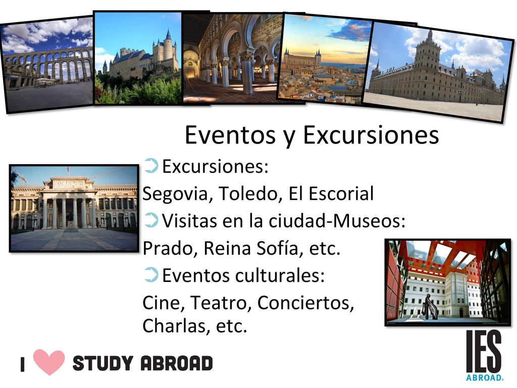 Eventos y Excursiones Excursiones: Segovia, Toledo, El Escorial