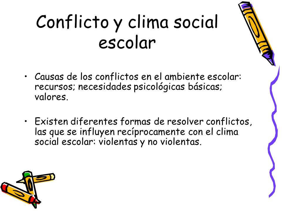 Conflicto y clima social escolar