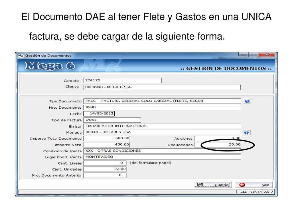 El Documento DAE al tener Flete y Gastos en una UNICA factura, se debe cargar de la siguiente forma.