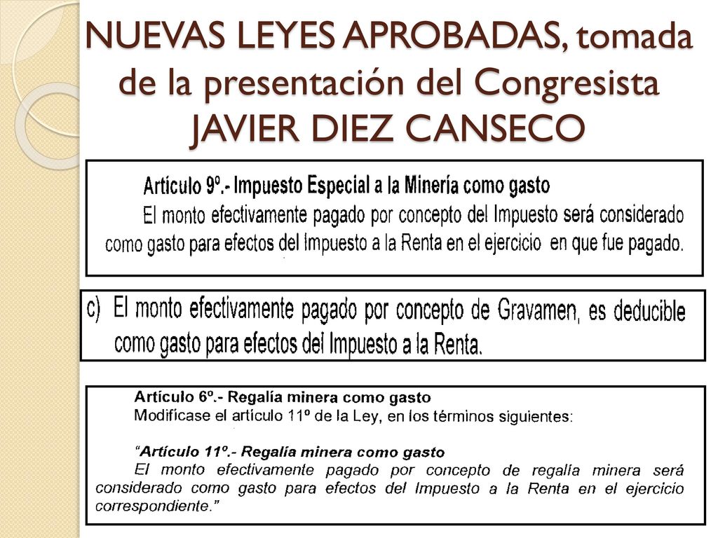 NUEVAS LEYES APROBADAS, tomada de la presentación del Congresista JAVIER DIEZ CANSECO