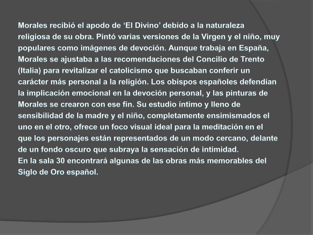 Morales recibió el apodo de ‘El Divino’ debido a la naturaleza religiosa de su obra.