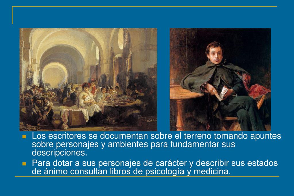 Los escritores se documentan sobre el terreno tomando apuntes sobre personajes y ambientes para fundamentar sus descripciones.