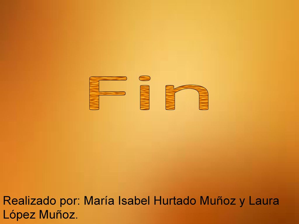Realizado por: María Isabel Hurtado Muñoz y Laura López Muñoz.