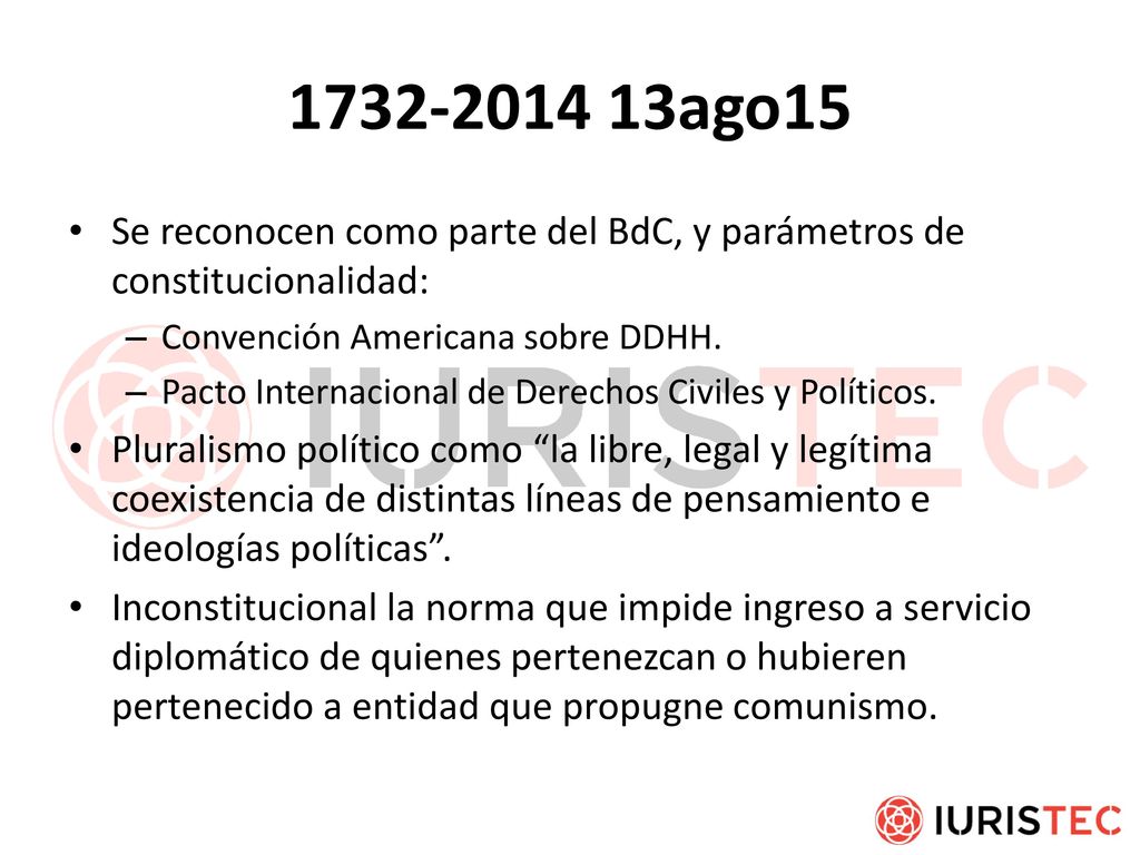 ago15 Se reconocen como parte del BdC, y parámetros de constitucionalidad: Convención Americana sobre DDHH.