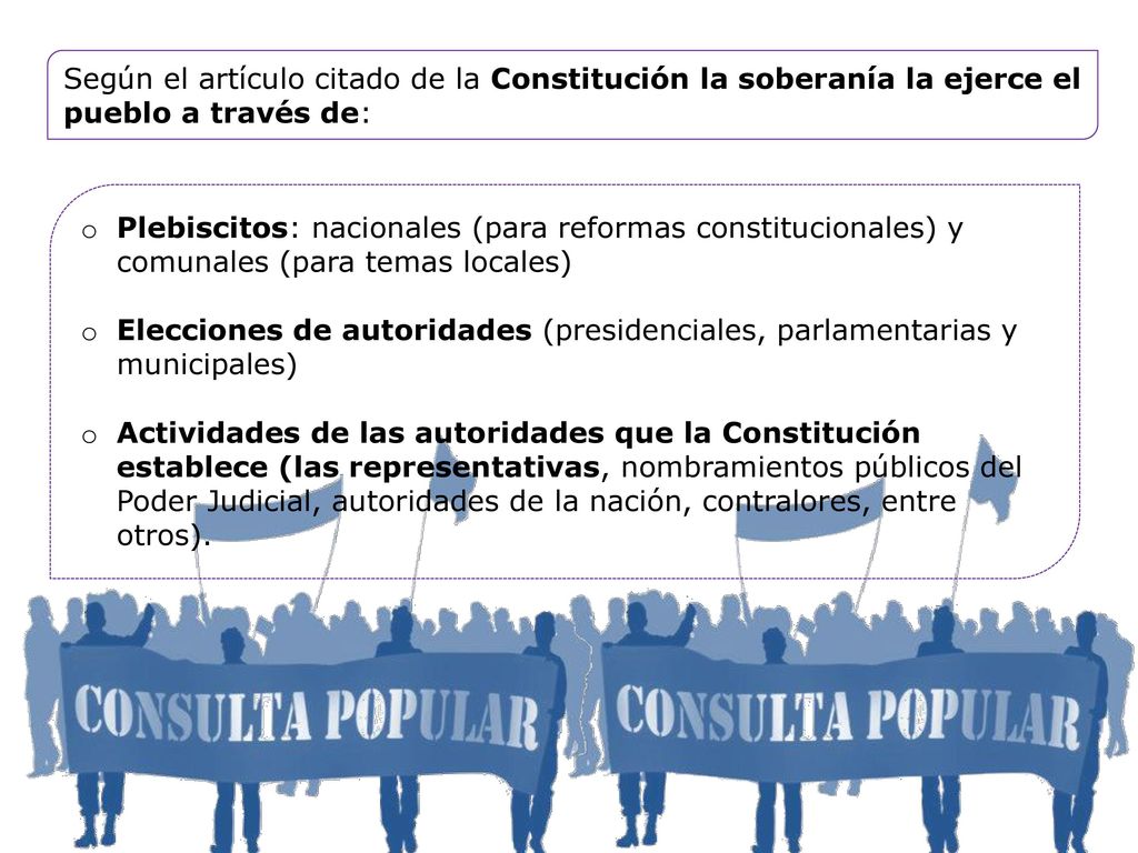 Según el artículo citado de la Constitución la soberanía la ejerce el