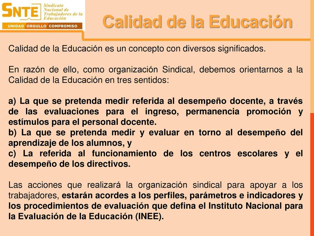 Calidad de la Educación es un concepto con diversos significados.