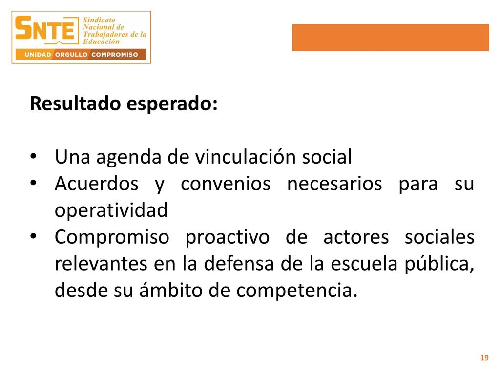 Resultado esperado: Una agenda de vinculación social. Acuerdos y convenios necesarios para su operatividad.