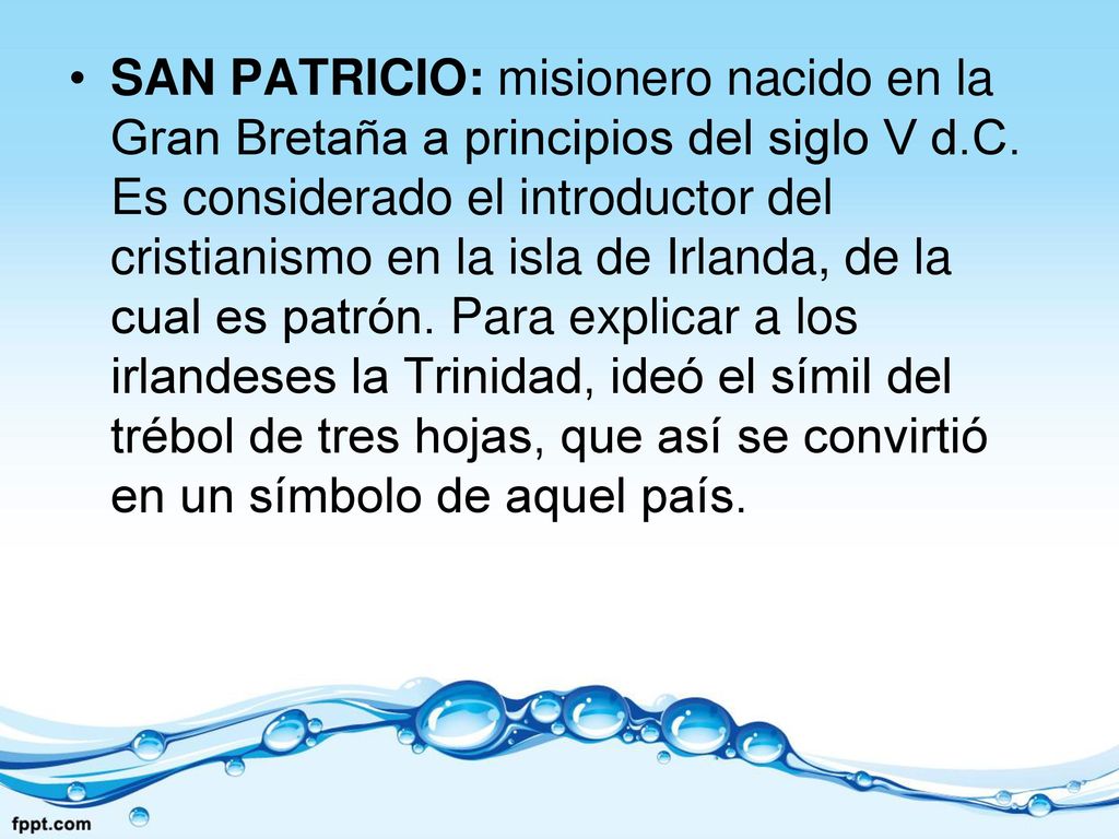 SAN PATRICIO: misionero nacido en la Gran Bretaña a principios del siglo V d.C.