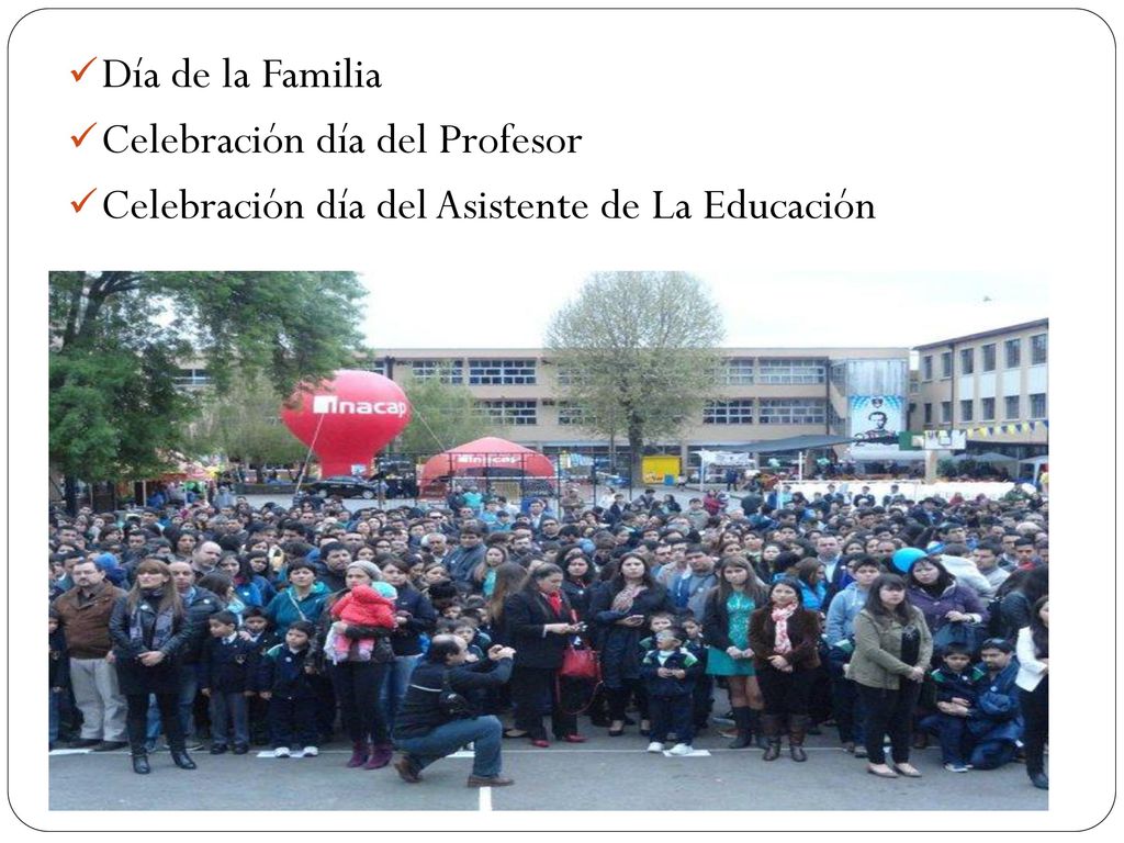 Día de la Familia Celebración día del Profesor Celebración día del Asistente de La Educación