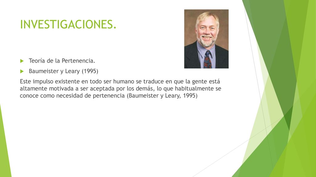INVESTIGACIONES. Teoría de la Pertenencia. Baumeister y Leary (1995)