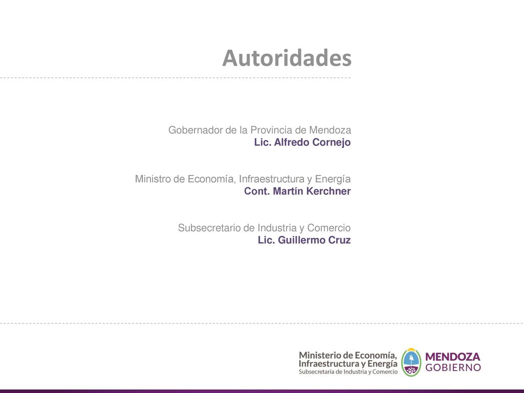 Autoridades Gobernador de la Provincia de Mendoza Lic. Alfredo Cornejo