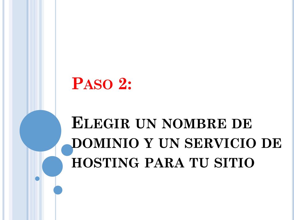 Paso 2: Elegir un nombre de dominio y un servicio de hosting para tu sitio