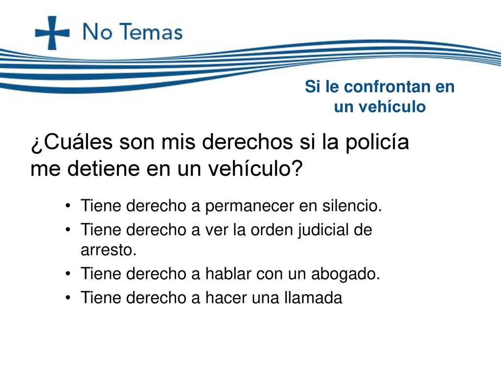 ¿Cuáles son mis derechos si la policía me detiene en un vehículo