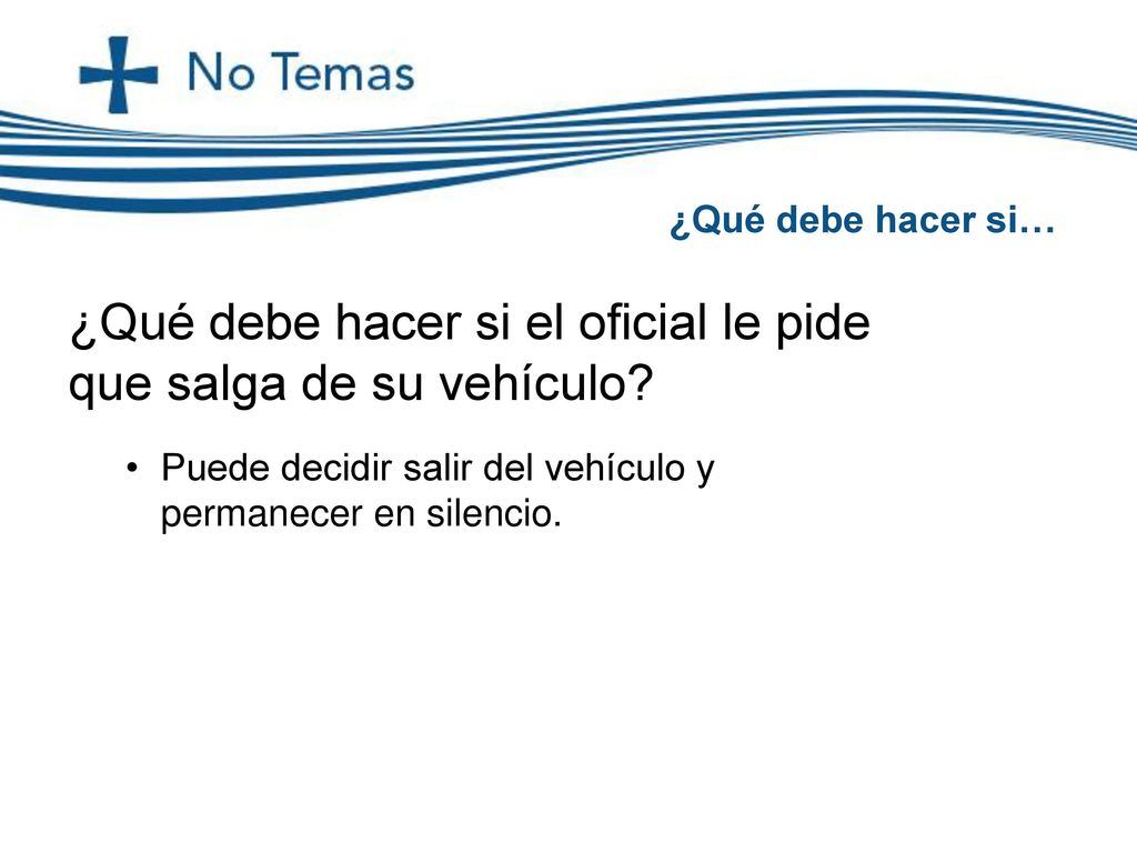 ¿Qué debe hacer si el oficial le pide que salga de su vehículo