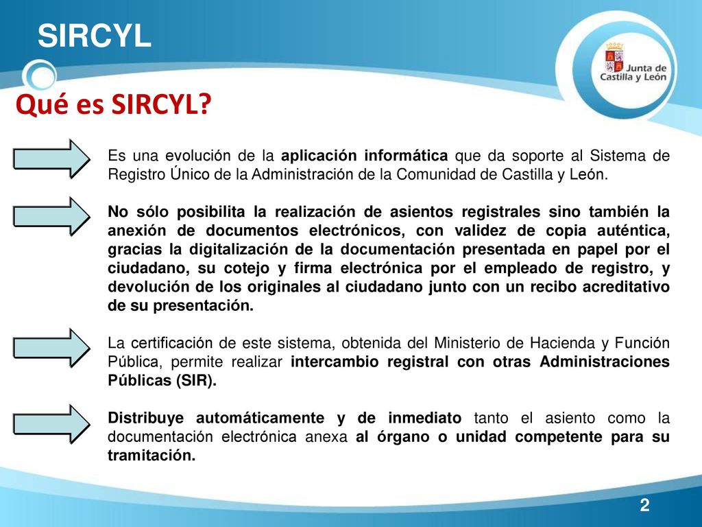 SIRCYL OBJETIVOS SIRCYL Conseguir Oficinas de Registro SIN PAPELES .