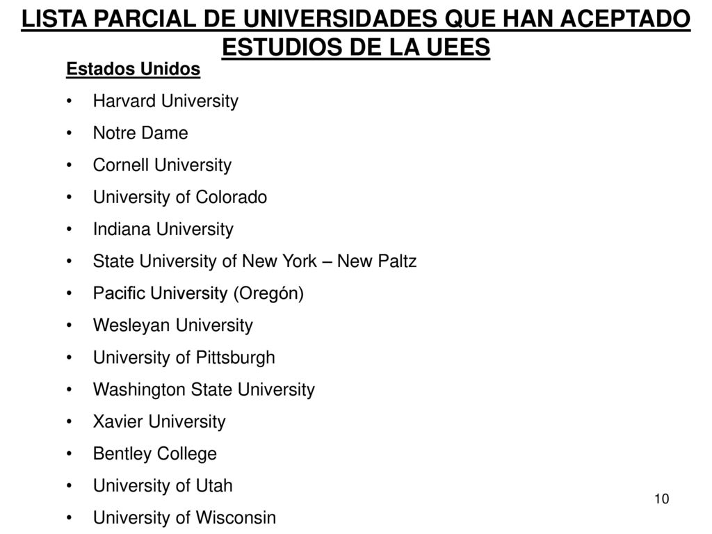 LISTA PARCIAL DE UNIVERSIDADES QUE HAN ACEPTADO ESTUDIOS DE LA UEES
