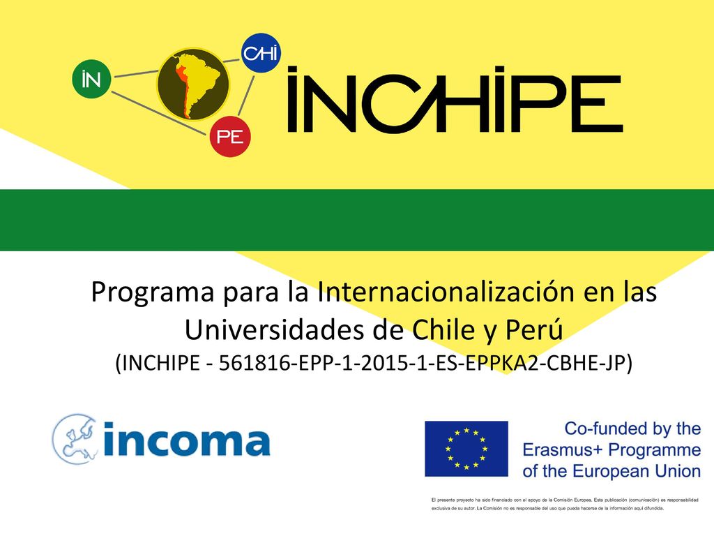 Programa para la Internacionalización en las Universidades de Chile y Perú (INCHIPE EPP ES-EPPKA2-CBHE-JP)