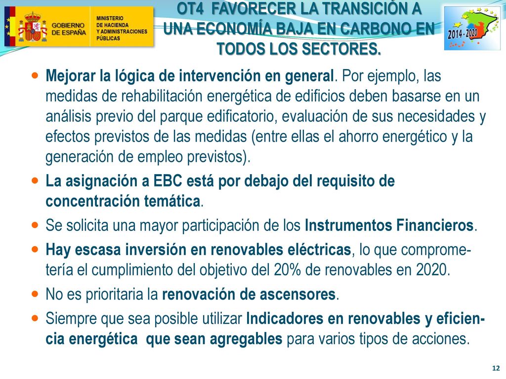 OT4 FAVORECER LA TRANSICIÓN A UNA ECONOMÍA BAJA EN CARBONO EN TODOS LOS SECTORES.