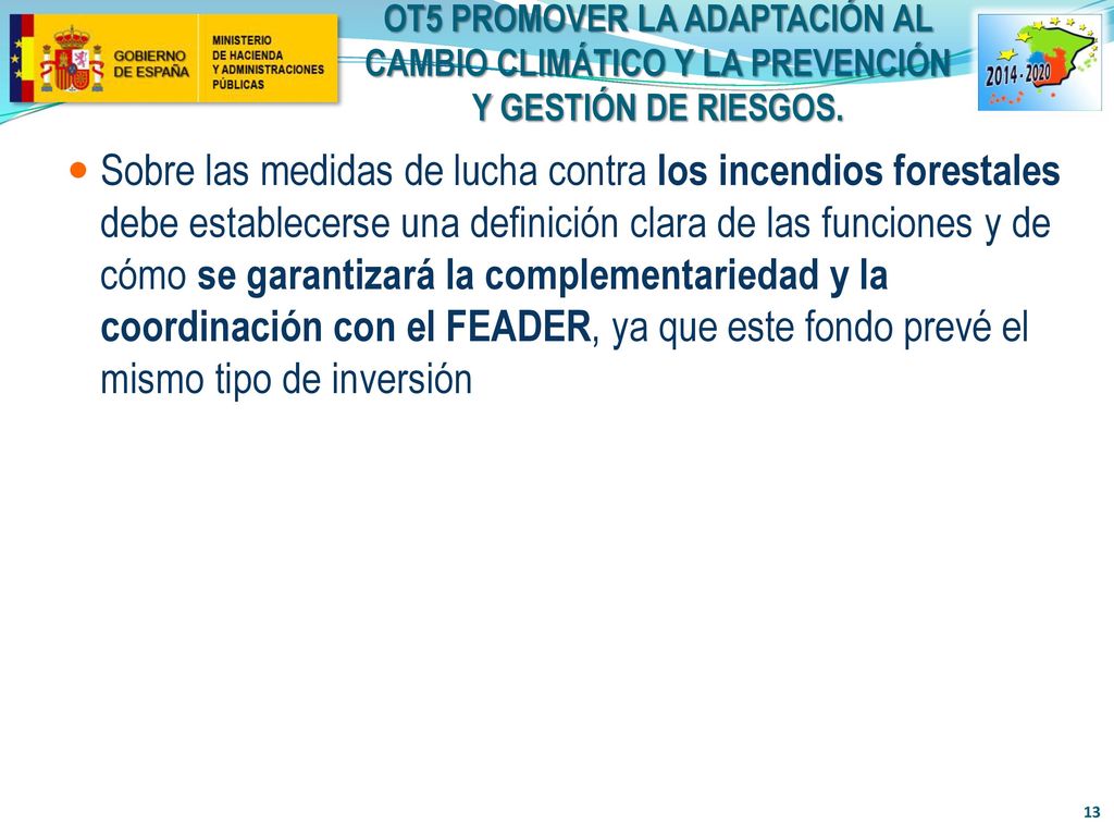 OT5 PROMOVER LA ADAPTACIÓN AL CAMBIO CLIMÁTICO Y LA PREVENCIÓN Y GESTIÓN DE RIESGOS.
