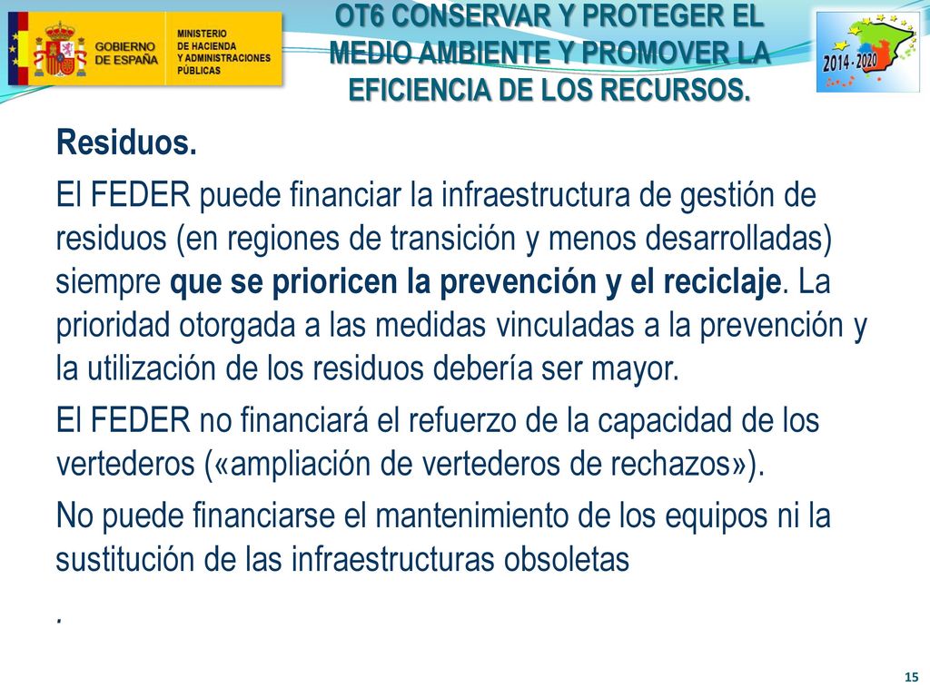 OT6 CONSERVAR Y PROTEGER EL MEDIO AMBIENTE Y PROMOVER LA EFICIENCIA DE LOS RECURSOS.