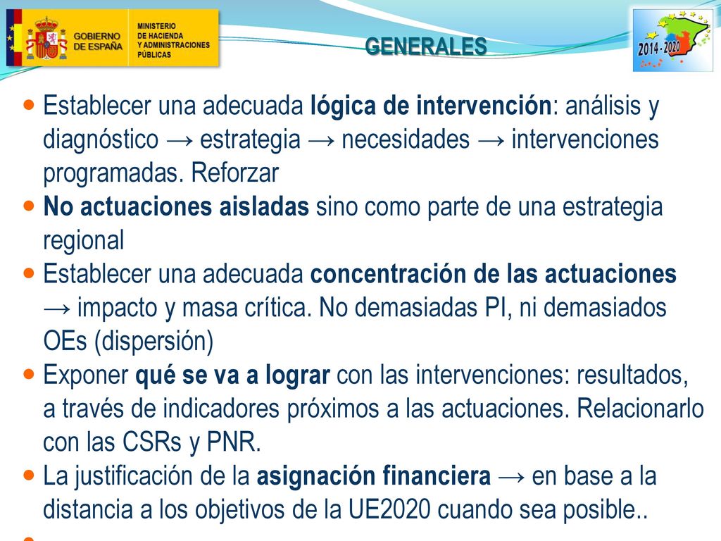 No actuaciones aisladas sino como parte de una estrategia regional