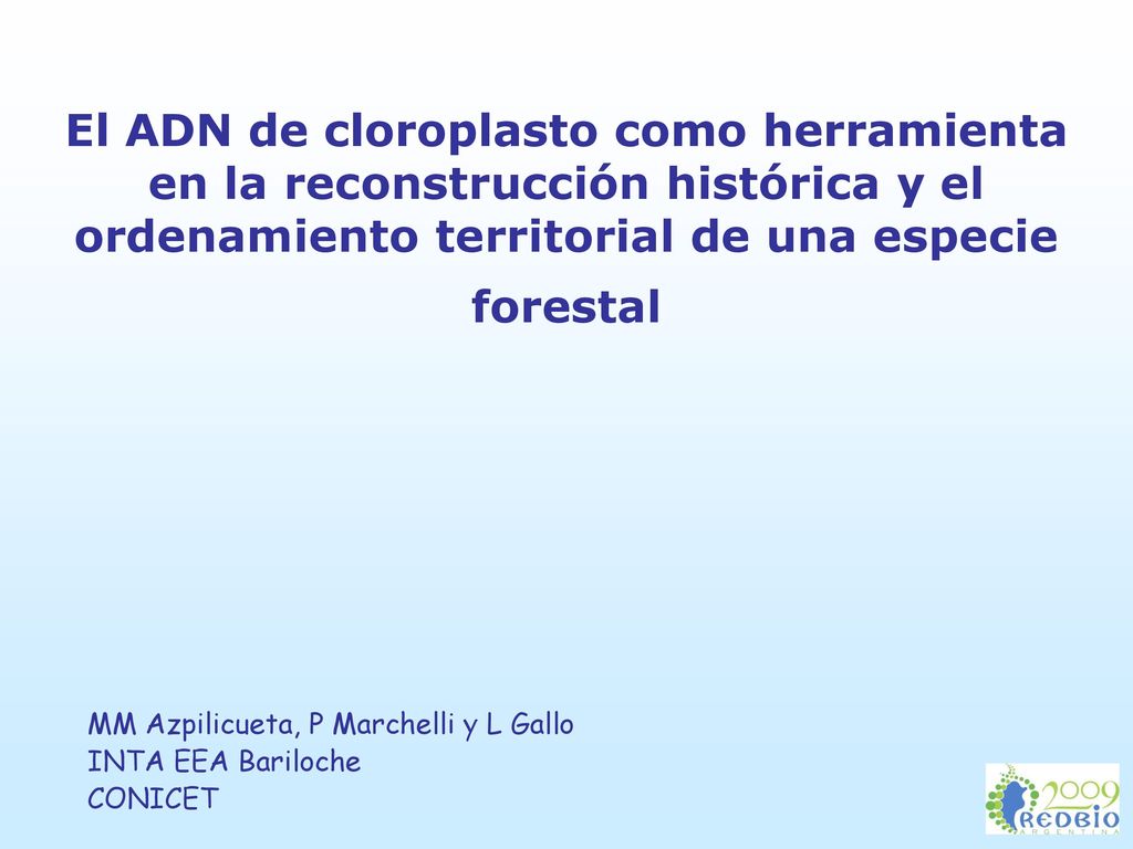 El ADN de cloroplasto como herramienta en la reconstrucción histórica y el ordenamiento territorial de una especie forestal