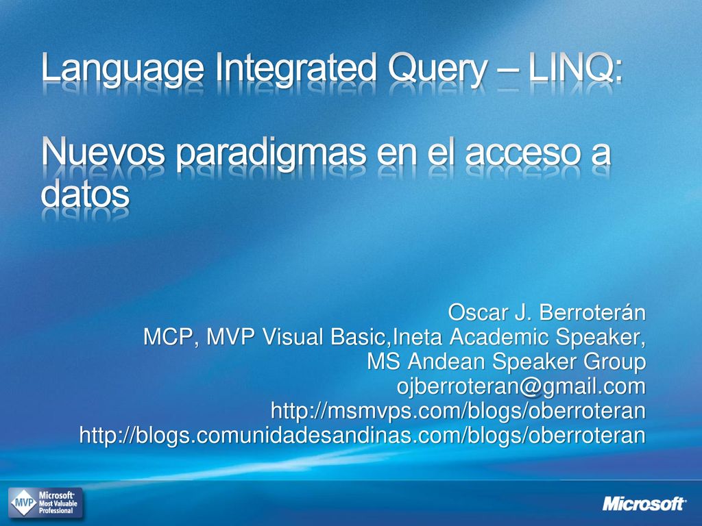 Language Integrated Query – LINQ: Nuevos paradigmas en el acceso a datos