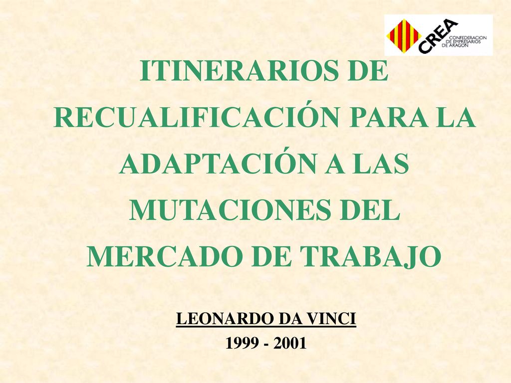 ITINERARIOS DE RECUALIFICACIÓN PARA LA ADAPTACIÓN A LAS MUTACIONES DEL MERCADO DE TRABAJO
