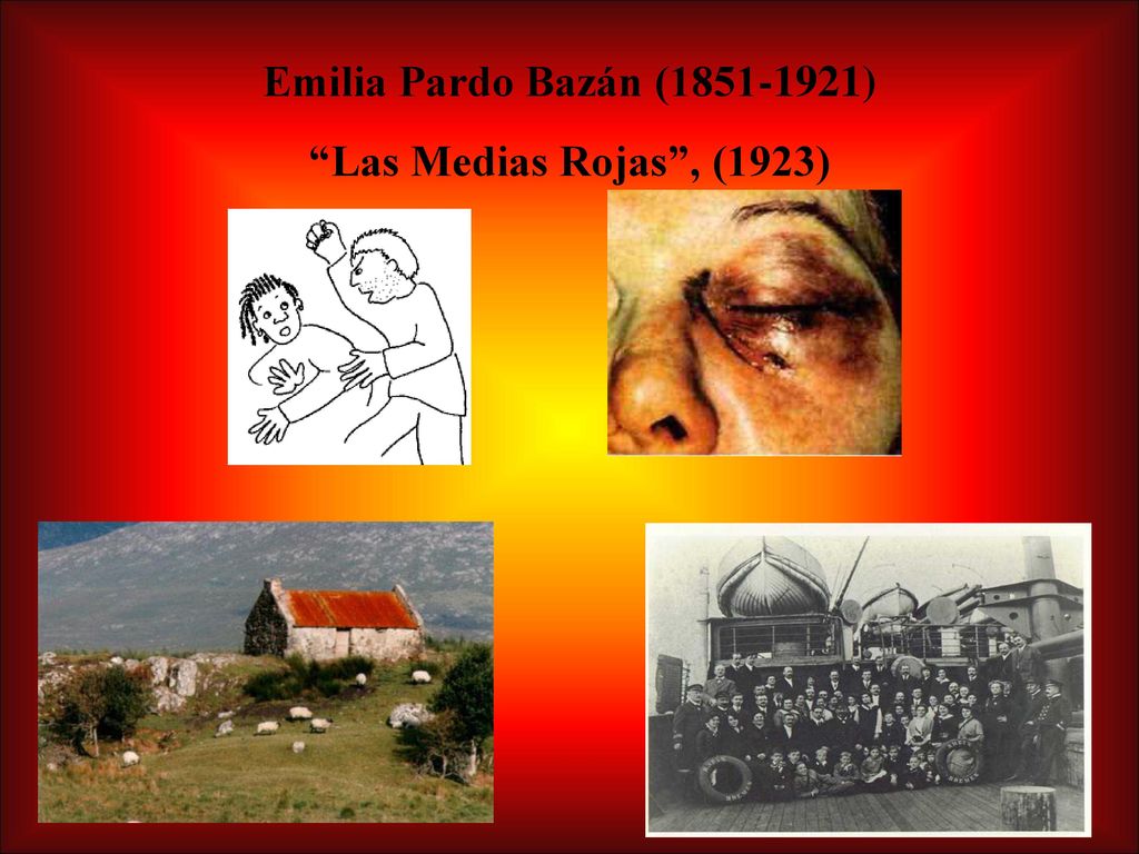 Emilia Pardo Bazán ( ) Las Medias Rojas , (1923)