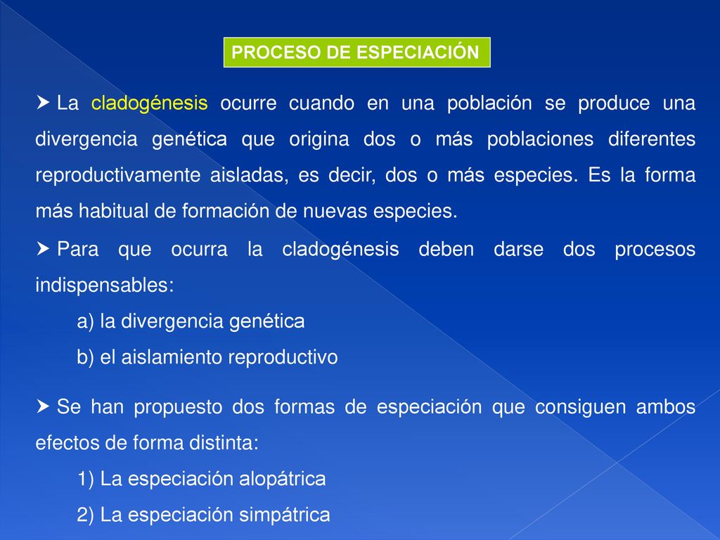 a) la divergencia genética b) el aislamiento reproductivo