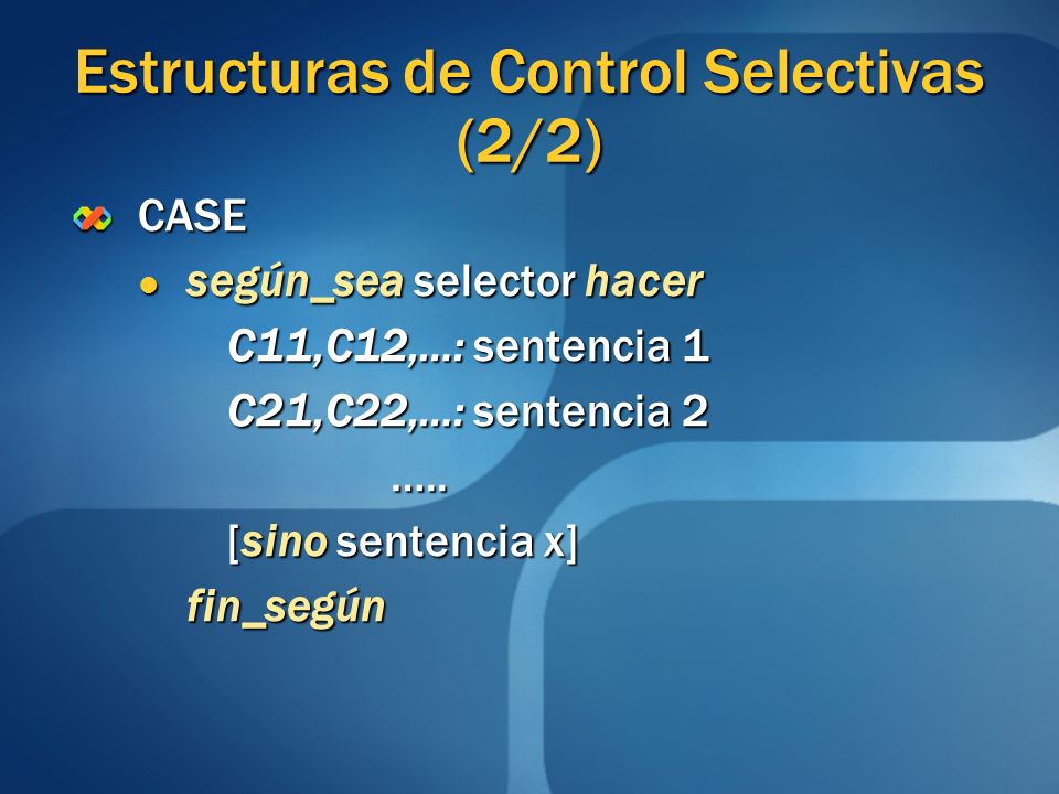 Estructuras de Control Selectivas (2/2)
