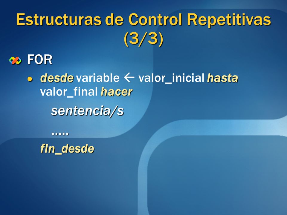Estructuras de Control Repetitivas (3/3)