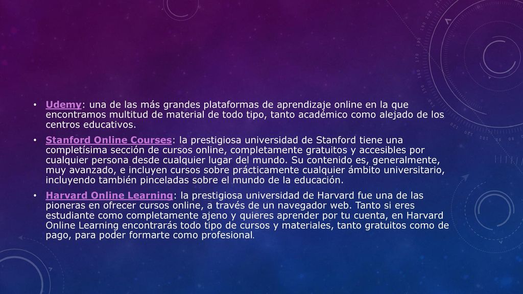 Udemy: una de las más grandes plataformas de aprendizaje online en la que encontramos multitud de material de todo tipo, tanto académico como alejado de los centros educativos.