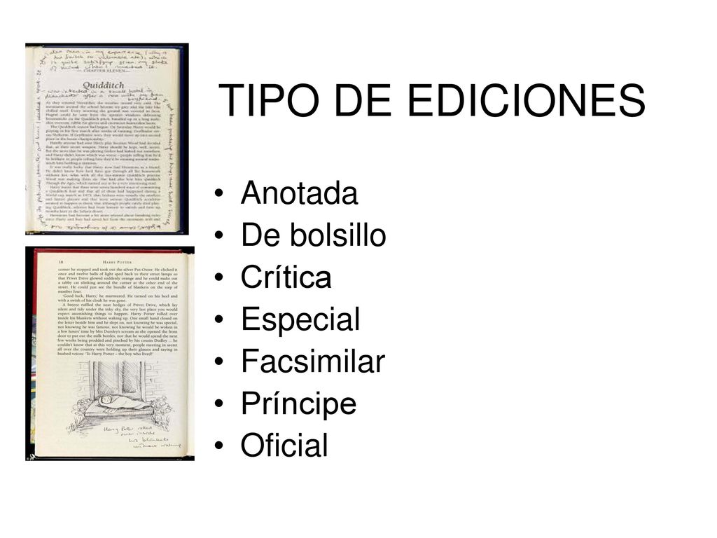 TIPO DE EDICIONES Anotada De bolsillo Crítica Especial Facsimilar