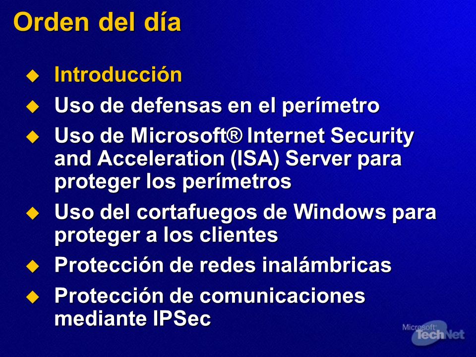 Orden del día Introducción Uso de defensas en el perímetro