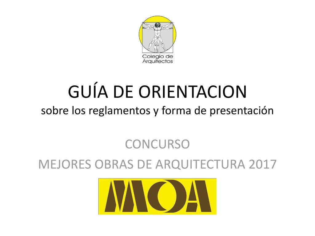 GUÍA DE ORIENTACION sobre los reglamentos y forma de presentación