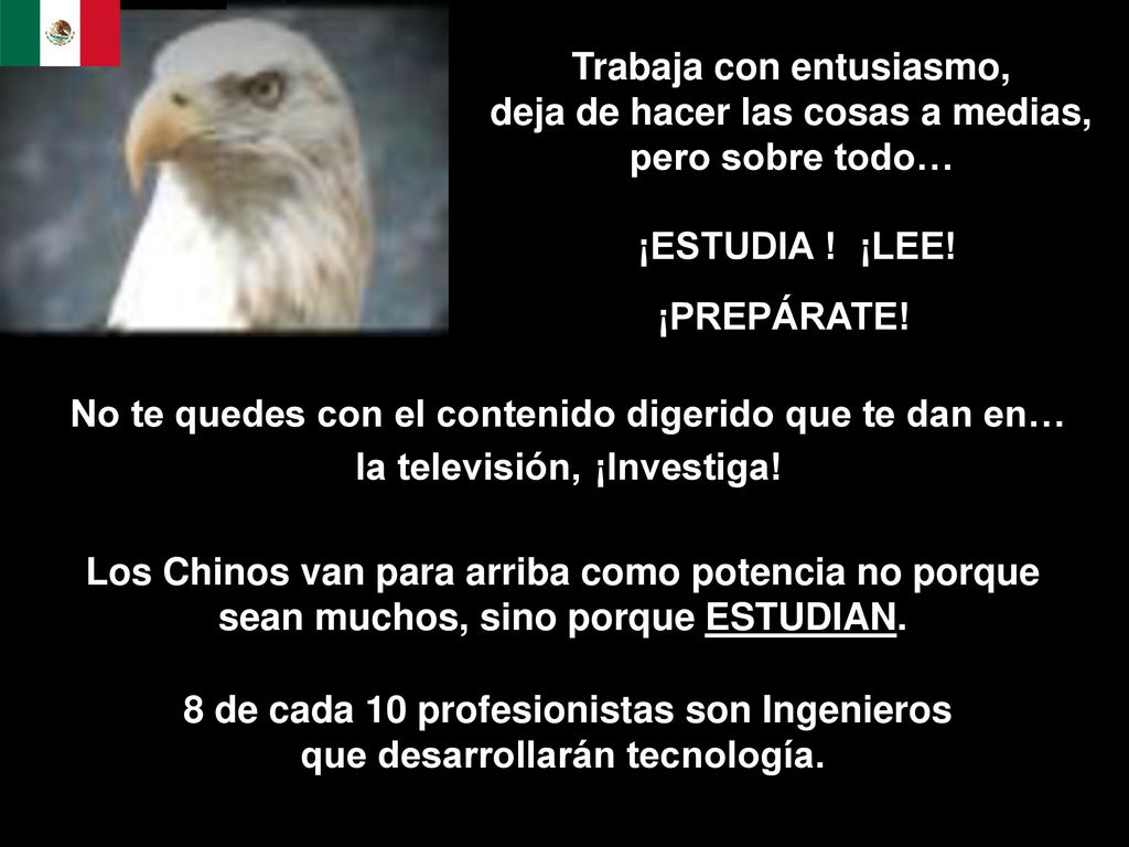 Trabaja con entusiasmo, deja de hacer las cosas a medias,