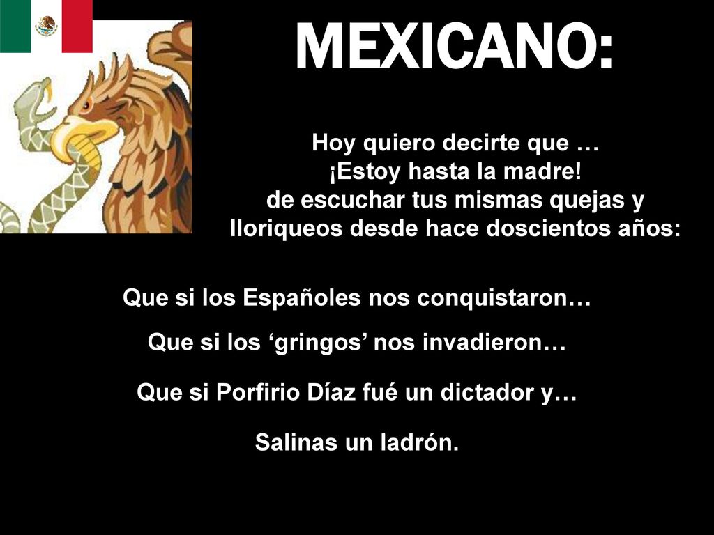 MEXICANO: Hoy quiero decirte que … ¡Estoy hasta la madre!