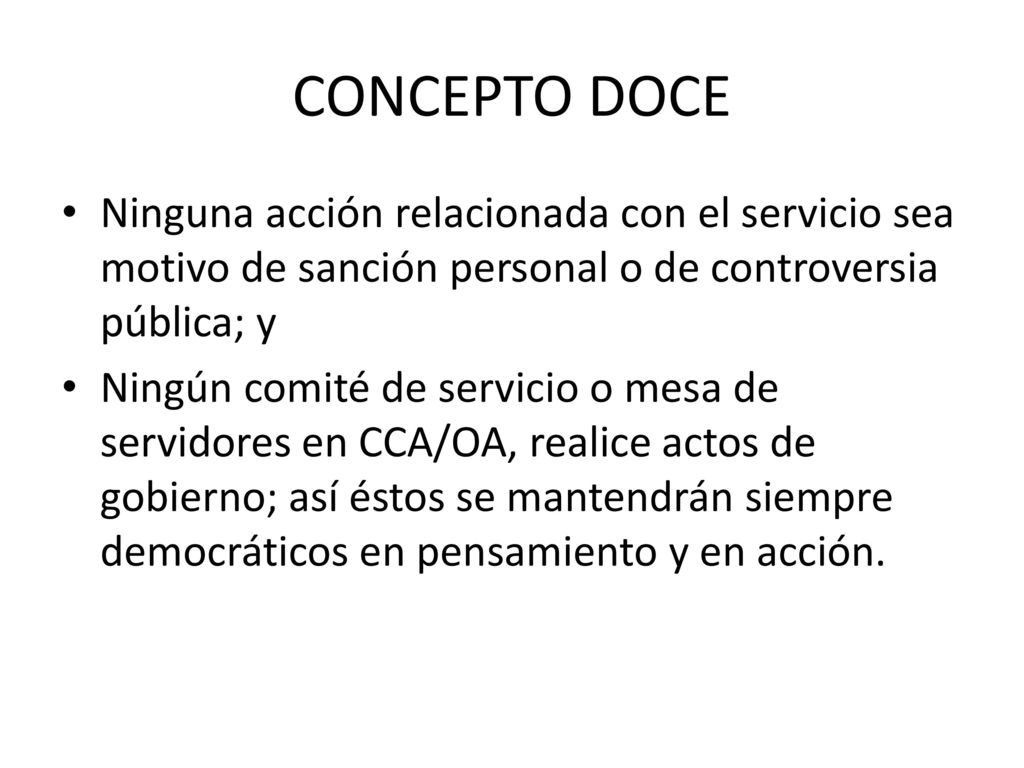 CONCEPTO DOCE Ninguna acción relacionada con el servicio sea motivo de sanción personal o de controversia pública; y.