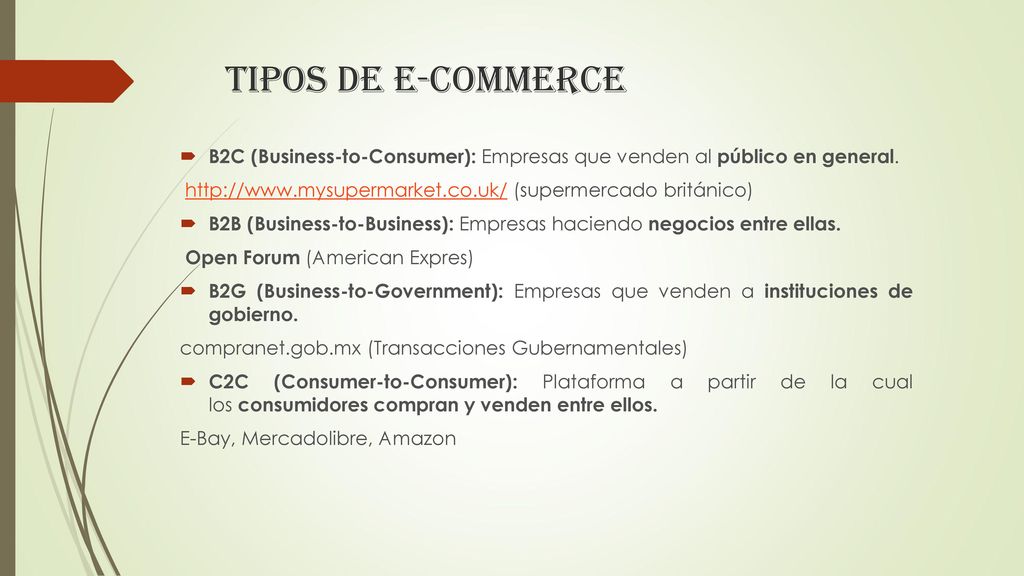 Tipos de E-commerce B2C (Business-to-Consumer): Empresas que venden al público en general.   (supermercado británico)