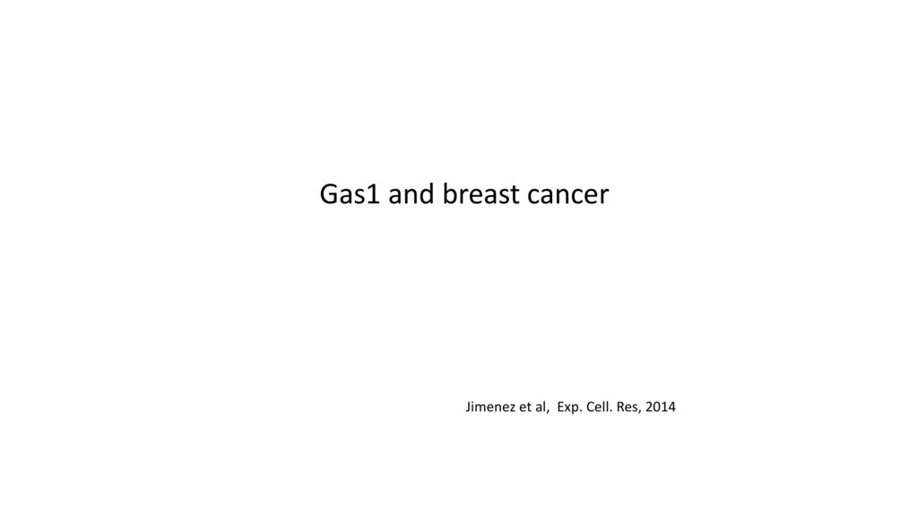 Gas1 and breast cancer Jimenez et al, Exp. Cell. Res, 2014