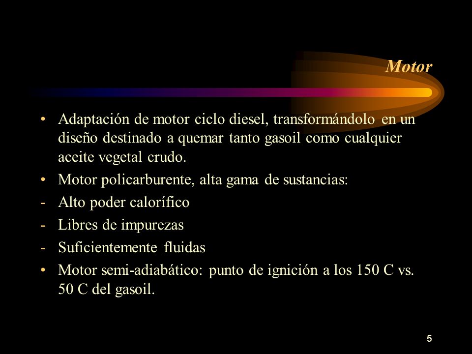 Motor Adaptación de motor ciclo diesel, transformándolo en un diseño destinado a quemar tanto gasoil como cualquier aceite vegetal crudo.