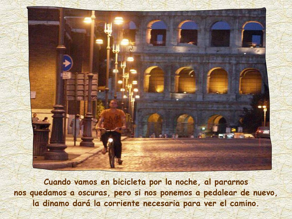 Cuando vamos en bicicleta por la noche, al pararnos